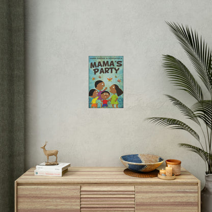 Mama's Party - Rolled Poster