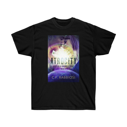 Atrocity - Unisex T-Shirt