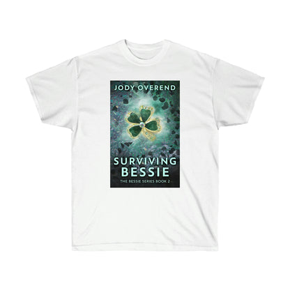 Surviving Bessie - Unisex T-Shirt