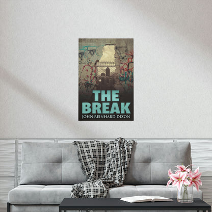 The Break - Matte Poster