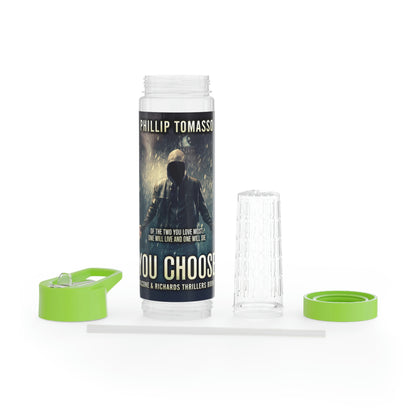 You Choose - Infuser Water Bottle