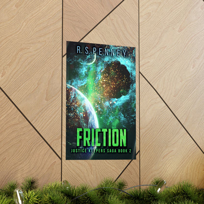 Friction - Matte Poster