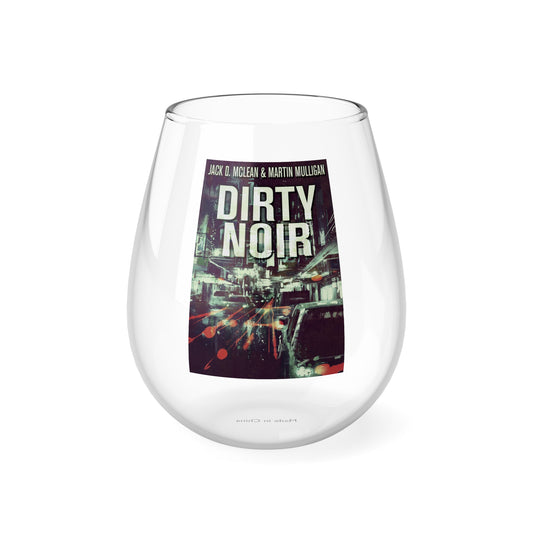 Dirty Noir - Stemless Wine Glass, 11.75oz