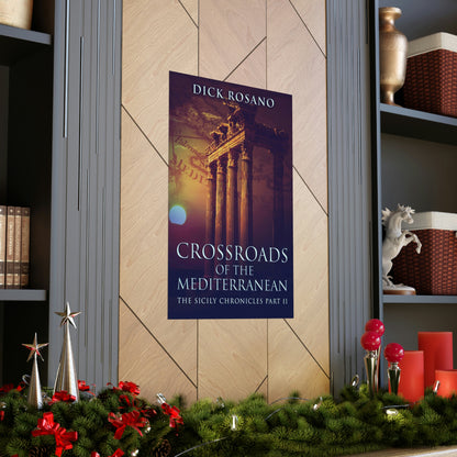 Crossroads Of The Mediterranean - Matte Poster