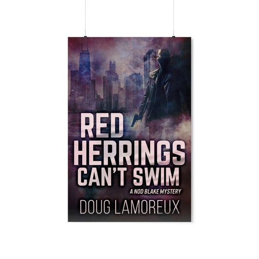 Red Herrings Can't Swim - Matte Poster