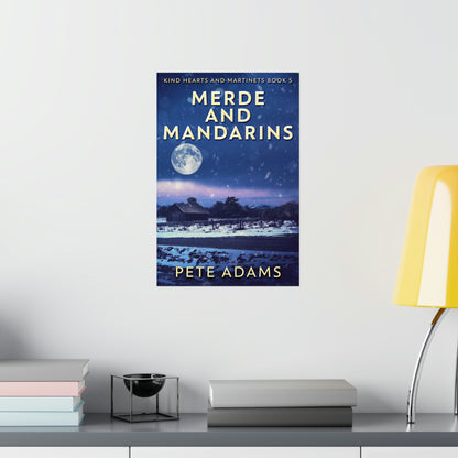 Merde And Mandarins - Matte Poster