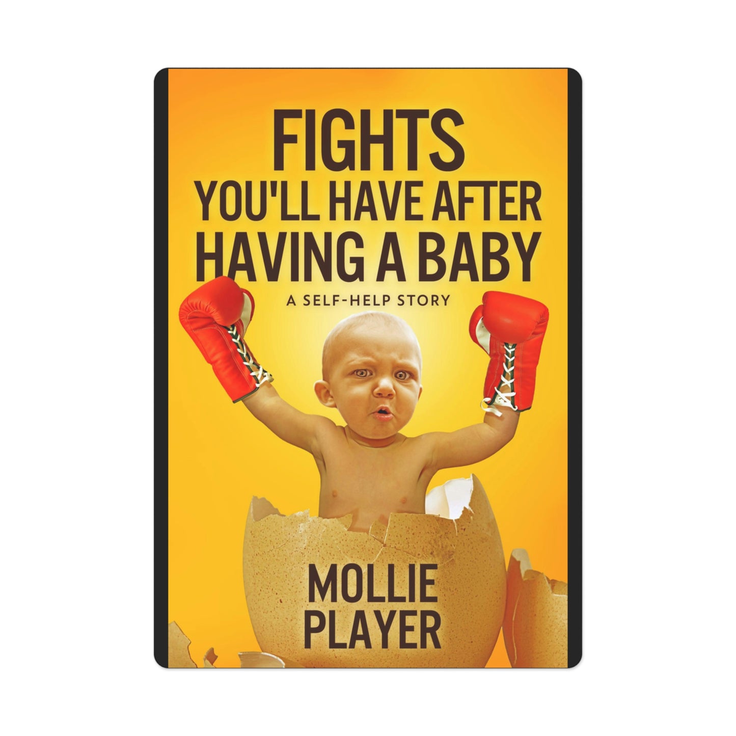 Fights You'll Have After Having A Baby - Playing Cards