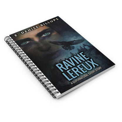 Ravine Lereux - Spiral Notebook