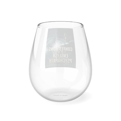 Confessions Of An English Psychopath - Stemless Wine Glass, 11.75oz