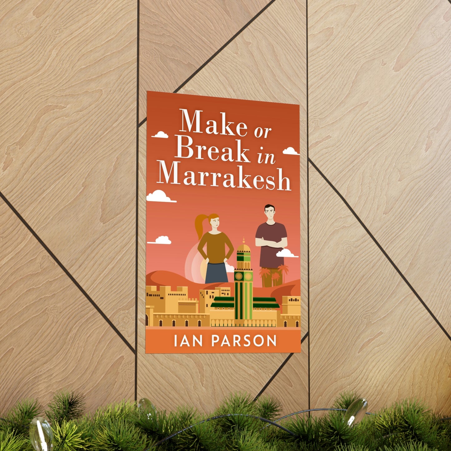 Make Or Break In Marrakesh - Matte Poster