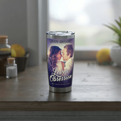 Love's Obsession - 20 oz Tumbler