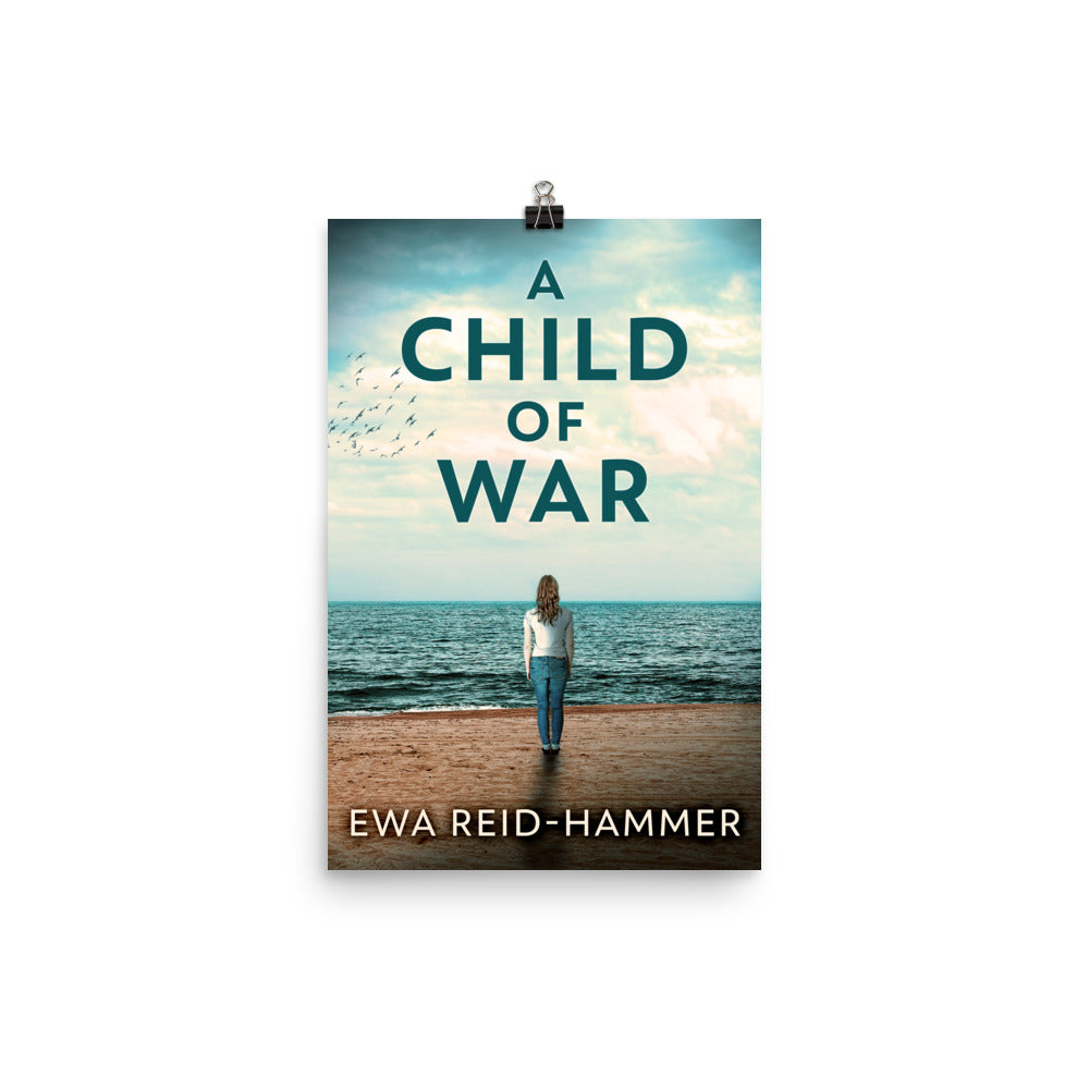 A Child Of War - Premium Matte Poster