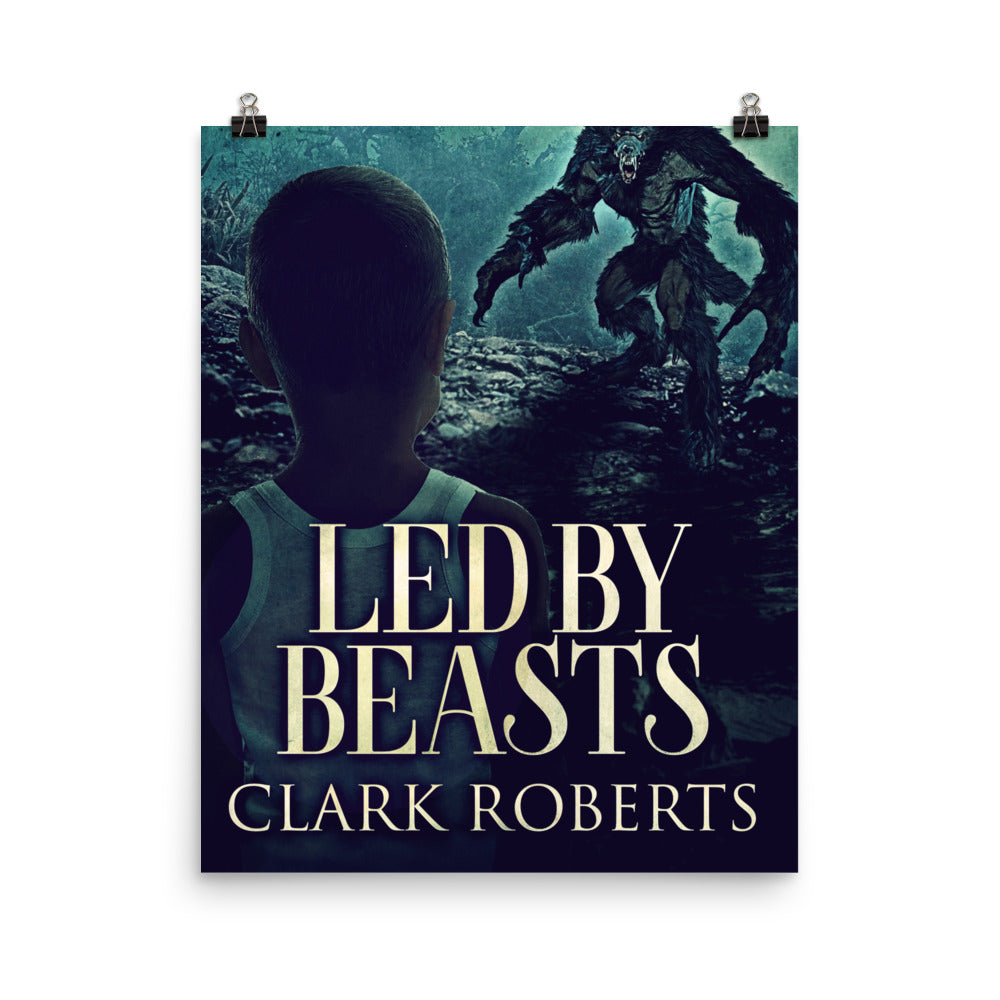 Led By Beasts - Premium Matte Poster