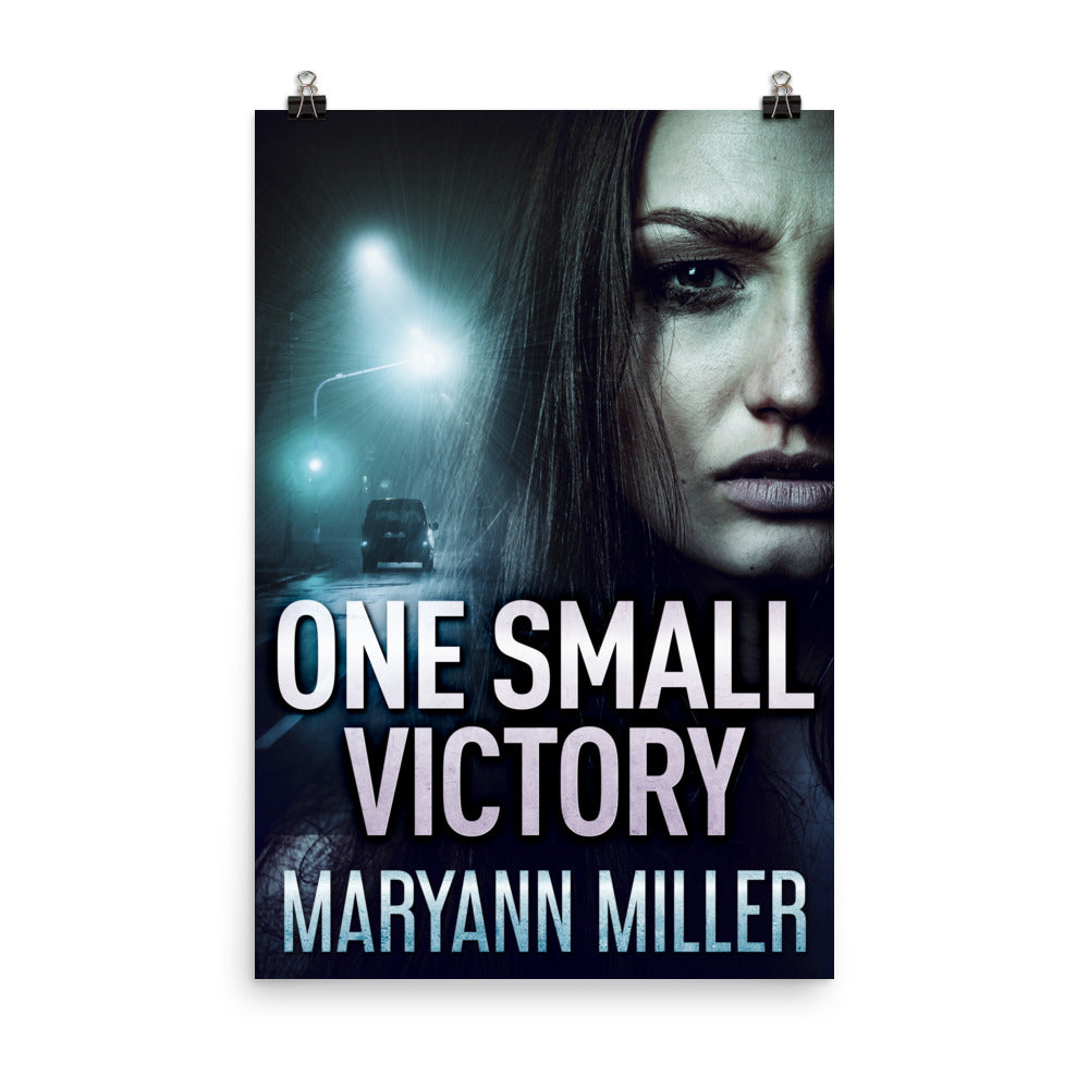 One Small Victory - Premium Matte Poster