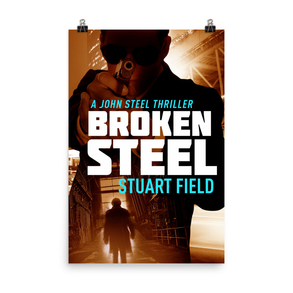 Broken Steel - Premium Matte Poster