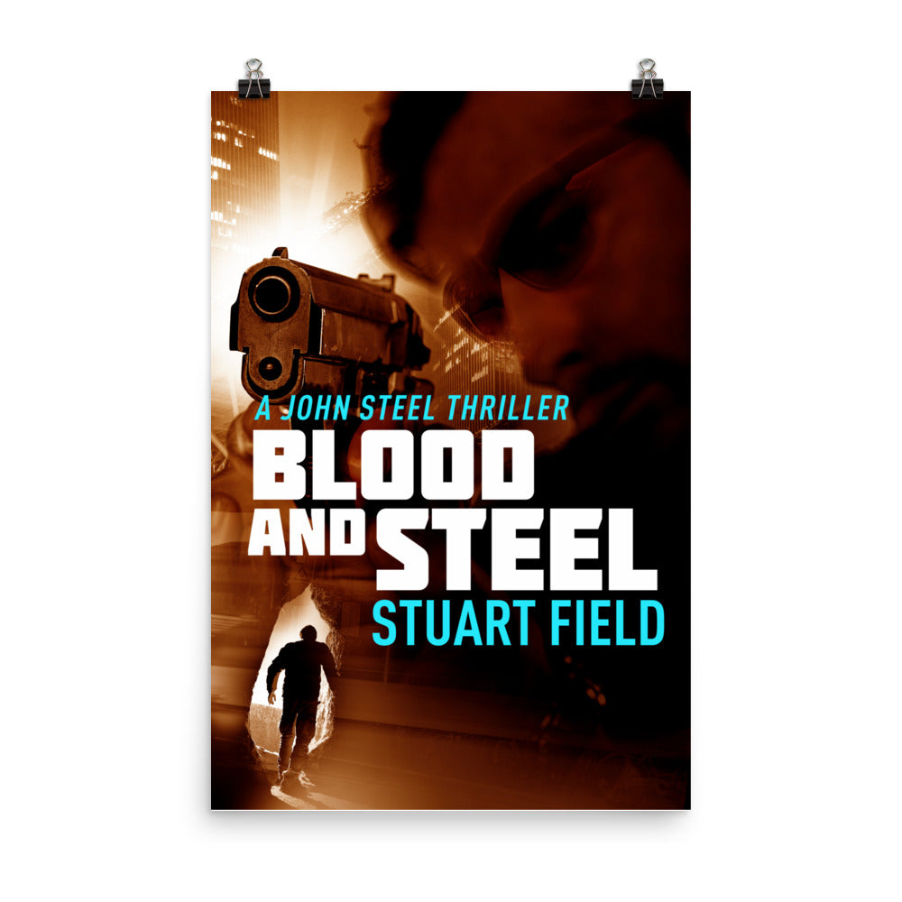 Blood And Steel - Premium Matte Poster