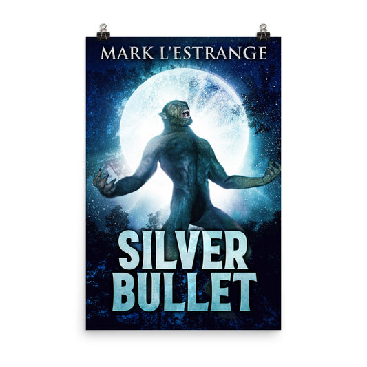 Silver Bullet - Premium Matte Poster