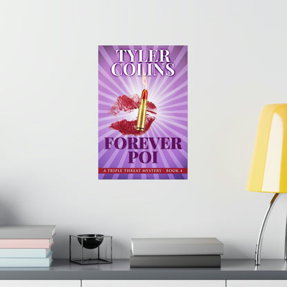 Forever Poi - Matte Poster