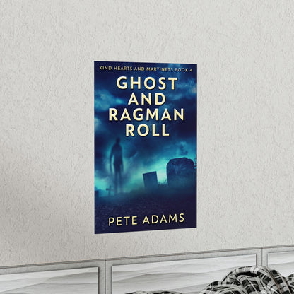 Ghost And Ragman Roll - Matte Poster