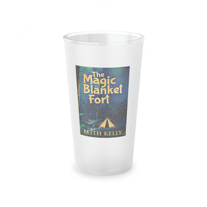 The Magic Blanket Fort - Frosted Pint Glass