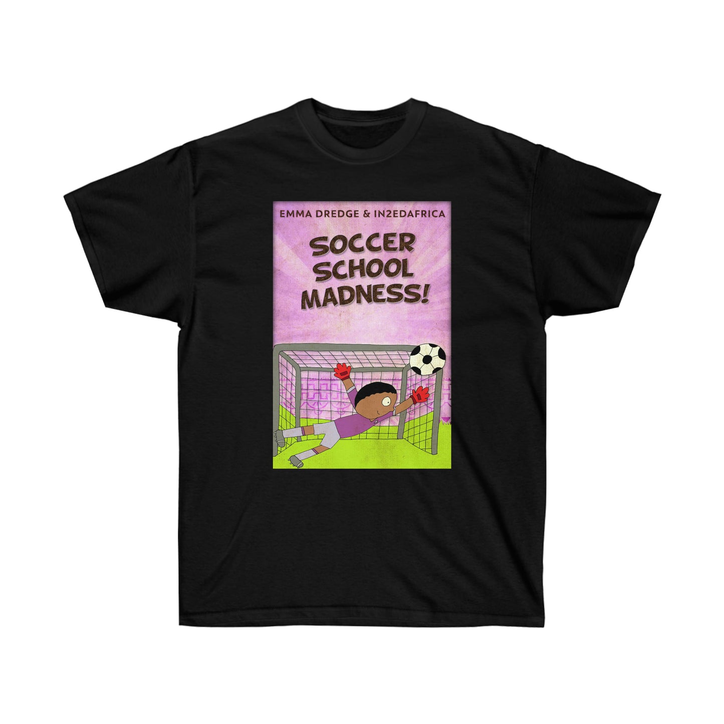 Soccer School Madness! - Unisex T-Shirt