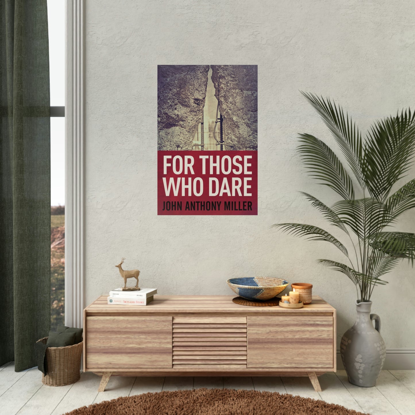 For Those Who Dare - Rolled Poster