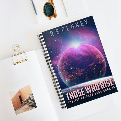 Those Who Rise - Spiral Notebook