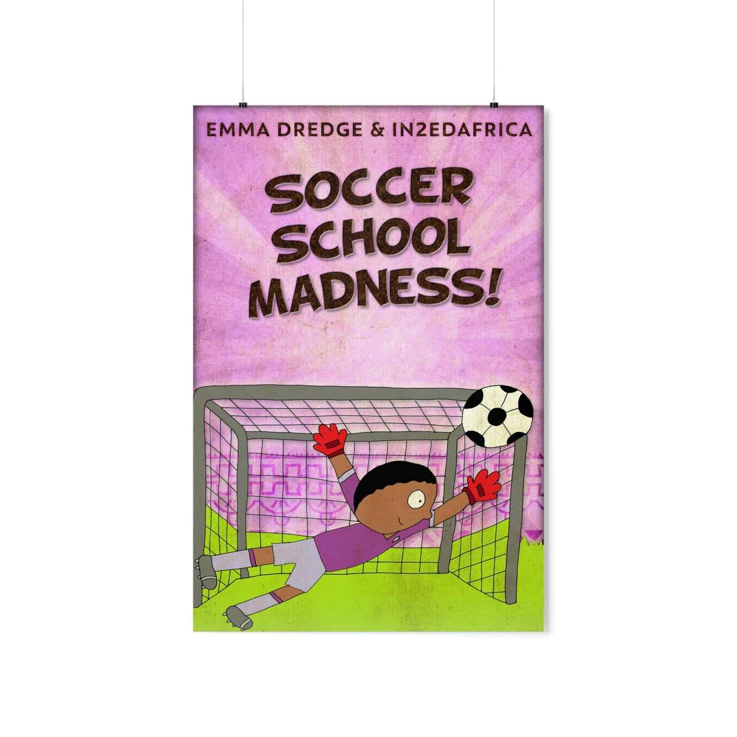 Soccer School Madness! - Matte Poster