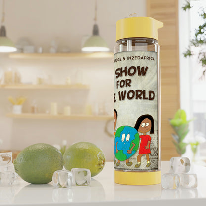 A Show For The World - Infuser Water Bottle