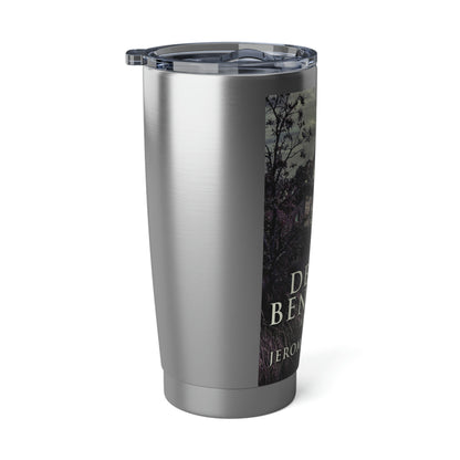 Death Benefits - 20 oz Tumbler