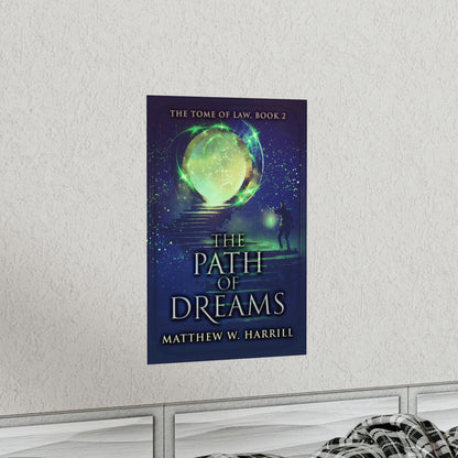 The Path of Dreams - Matte Poster