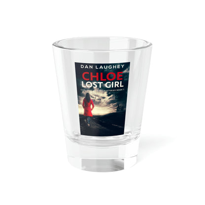 Chloe - Lost Girl - Shot Glass, 1.5oz