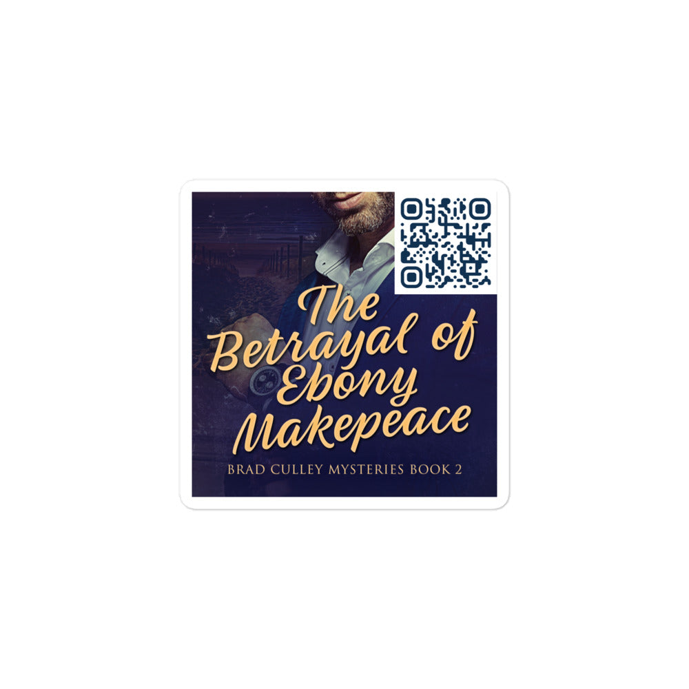 The Betrayal of Ebony Makepeace - Stickers