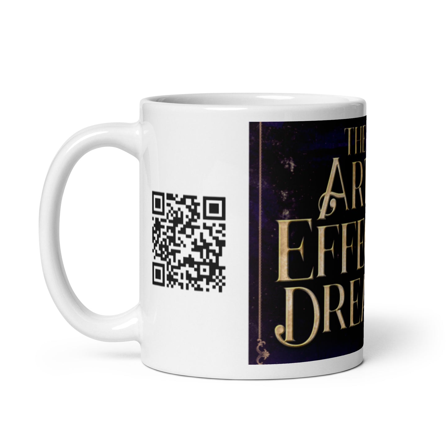 The Art of Effective Dreaming - White Coffee Mug