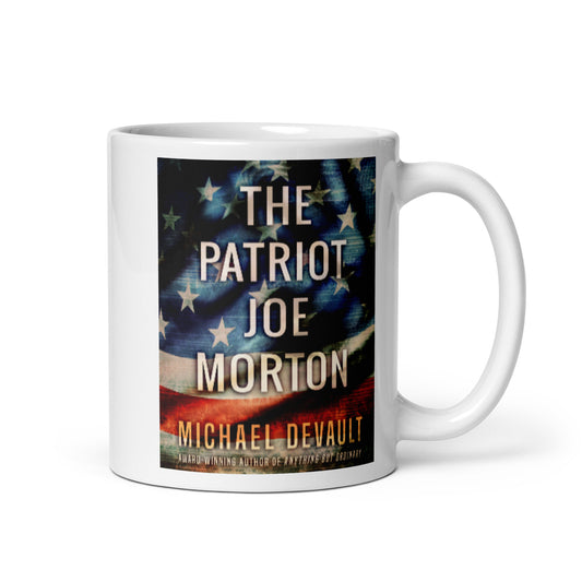 The Patriot Joe Morton - White Coffee Mug