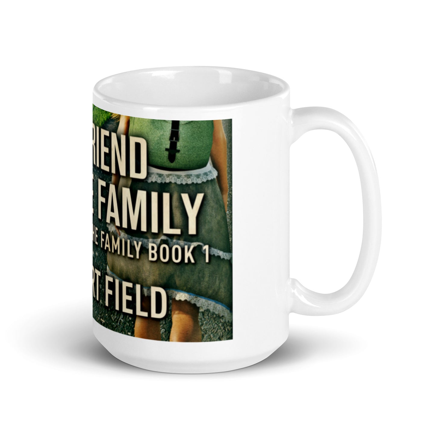 A Friend Of The Family - White Coffee Mug