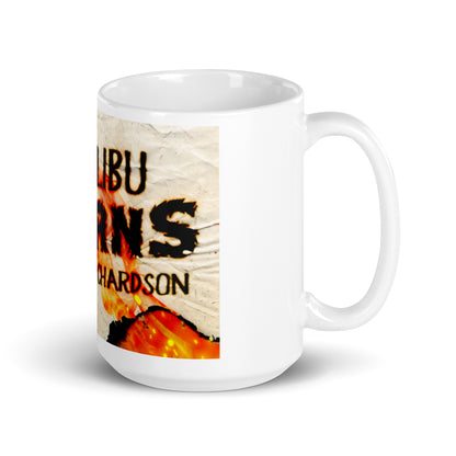 Malibu Burns - White Coffee Mug